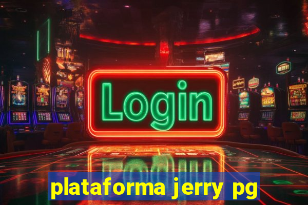 plataforma jerry pg